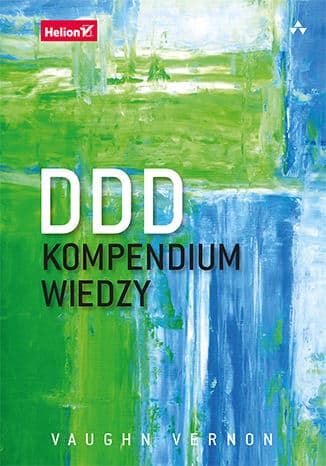 Okładka książki „DDD. Kompendium wiedzy", Vaughn Vernon