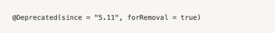 Deprecated forRemoval
