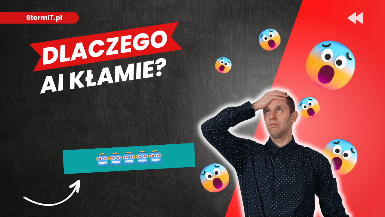 Dlaczego AI kłamie?