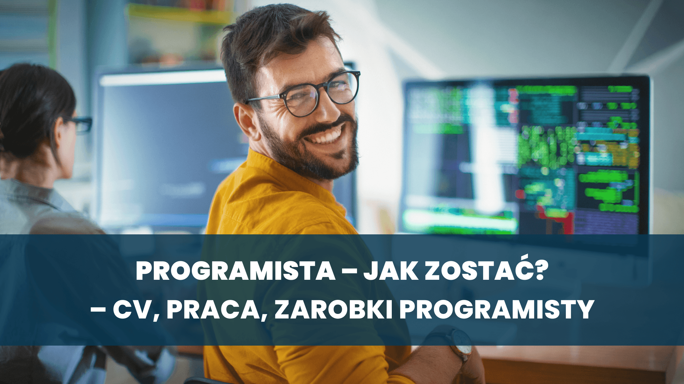 Programista – jak zostać?, CV, praca, zarobki programisty