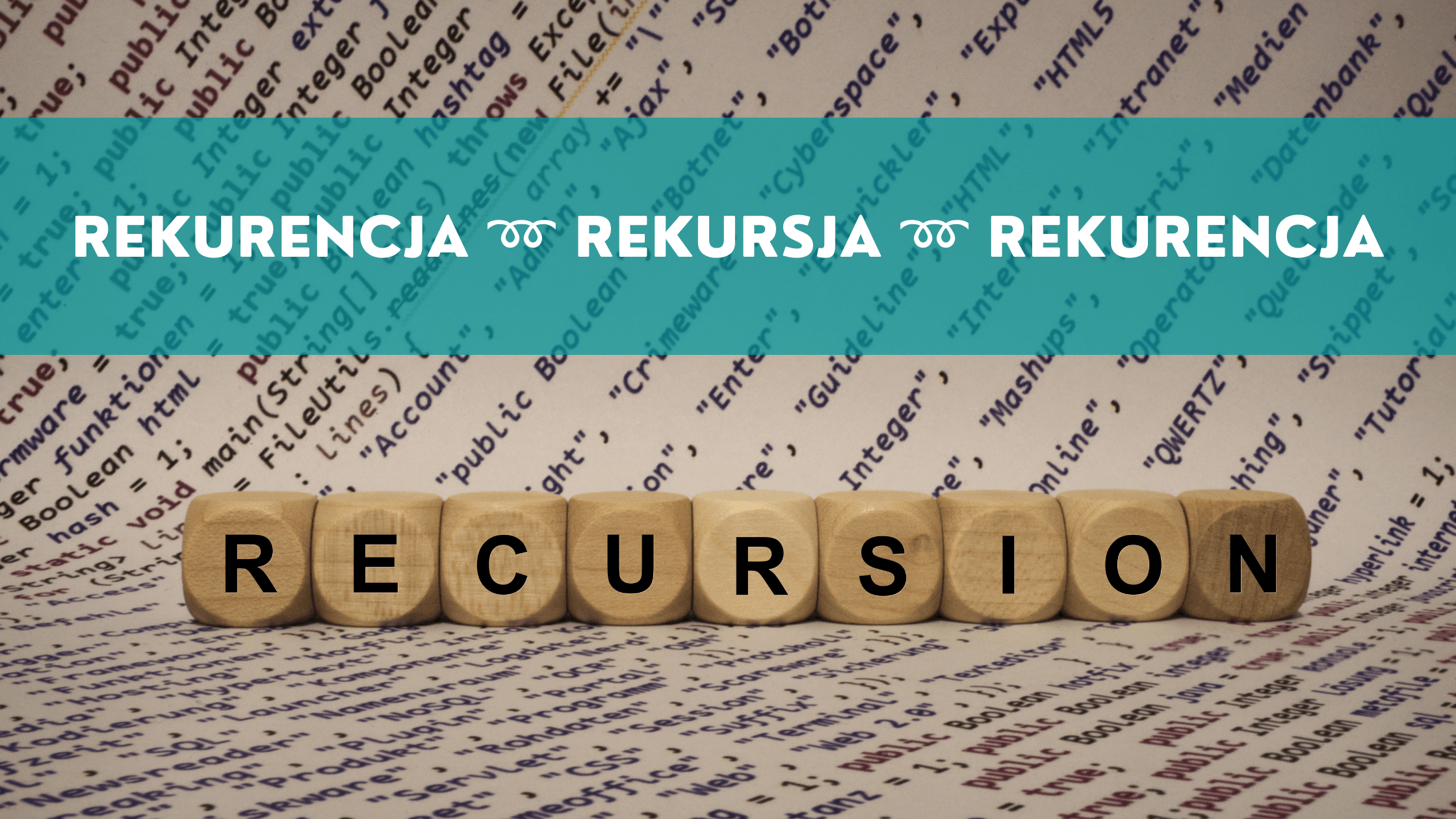 Rekurencja ➿ rekursja ➿ rekurencja