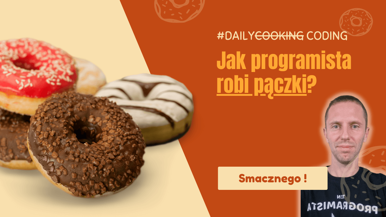 Tłusty Czwartek! ☕ Jak Programista robi PĄCZKI!?