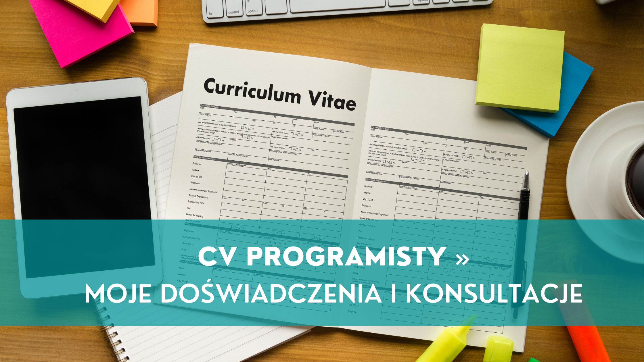 CV Programisty – moje doświadczenia i konsultacje