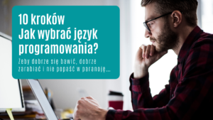 10 kroków – Jak wybrać język programowania?