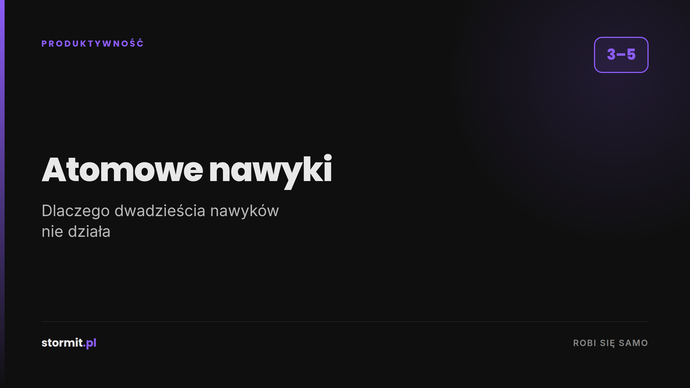 Atomowe nawyki w praktyce – dlaczego 20 nawyków nie działa