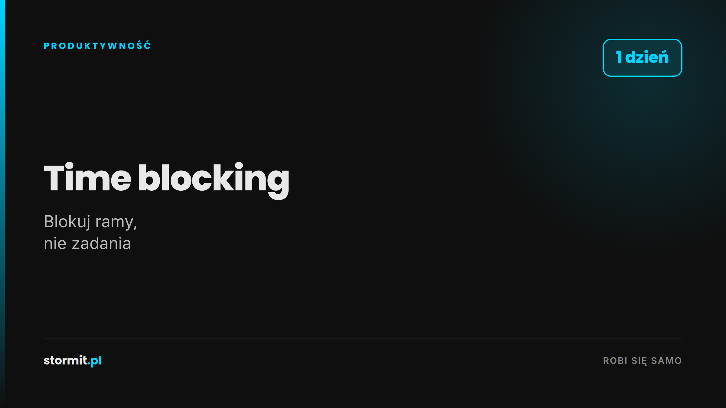 Time blocking: jak zaplanować tydzień w kalendarzu krok po kroku